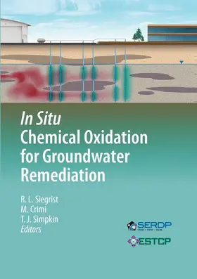 Siegrist / Simpkin / Crimi |  In Situ Chemical Oxidation for Groundwater Remediation | Buch |  Sack Fachmedien