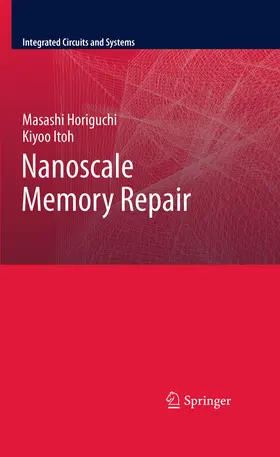 Horiguchi / Itoh |  Nanoscale Memory Repair | eBook | Sack Fachmedien