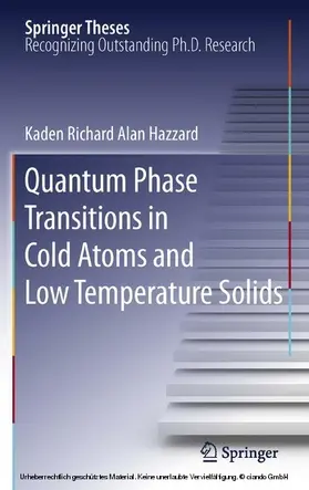 Hazzard | Quantum Phase Transitions in Cold Atoms and Low Temperature Solids | E-Book | sack.de