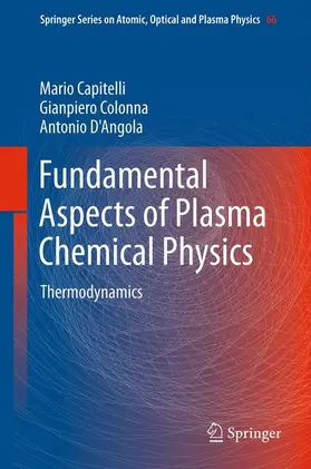 Capitelli / D'Angola / Colonna |  Fundamental Aspects of Plasma Chemical Physics | Buch |  Sack Fachmedien