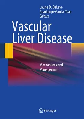 Garcia-Tsao / DeLeve |  Vascular Liver Disease | Buch |  Sack Fachmedien