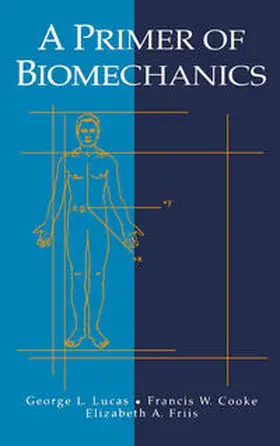 Lucas / Cooke / Friis | A Primer of Biomechanics | E-Book | www2.sack.de