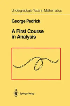 Pedrick |  A First Course in Analysis | eBook | Sack Fachmedien