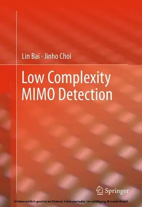 Bai / Choi |  Low Complexity MIMO Detection | eBook | Sack Fachmedien