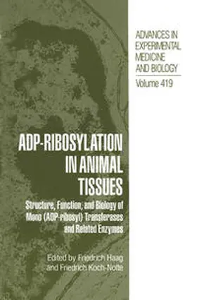 Haag / Koch-Nolte | ADP-Ribosylation in Animal Tissues | E-Book | sack.de