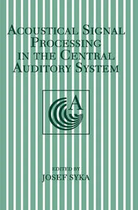 Syka | Acoustical Signal Processing in the Central Auditory System | E-Book | sack.de