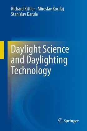 Kittler / Kocifaj / Darula |  Daylight Science and Daylighting Technology | eBook | Sack Fachmedien