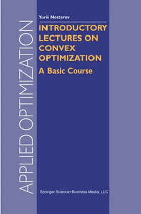 Nesterov |  Introductory Lectures on Convex Optimization | eBook | Sack Fachmedien
