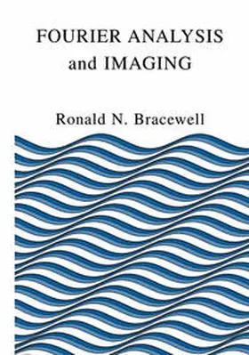 Bracewell |  Fourier Analysis and Imaging | eBook | Sack Fachmedien
