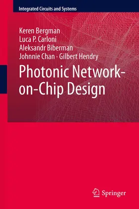 Bergman / Carloni / Biberman |  Photonic Network-on-Chip Design | eBook | Sack Fachmedien