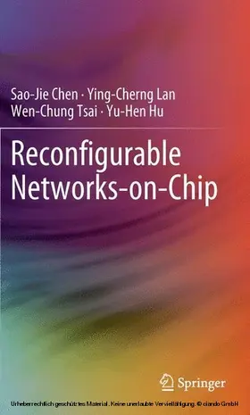 Chen / Lan / Tsai |  Reconfigurable Networks-on-Chip | eBook | Sack Fachmedien