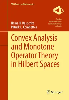 Bauschke / Combettes |  Convex Analysis and Monotone Operator Theory in Hilbert Spaces | eBook | Sack Fachmedien