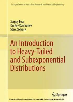 Foss / Korshunov / Zachary |  An Introduction to Heavy-Tailed and Subexponential Distributions | eBook | Sack Fachmedien