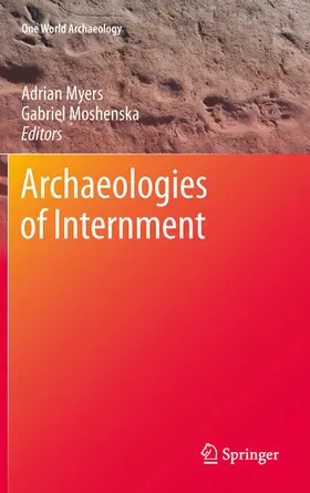 Myers / Moshenska | Archaeologies of Internment | E-Book | sack.de