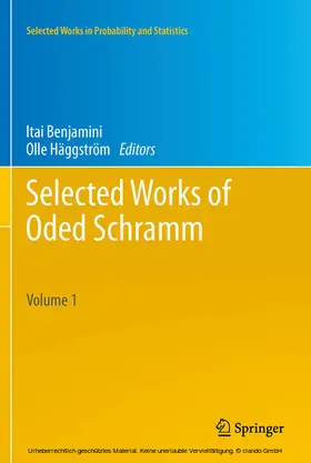 Benjamini / Häggström |  Selected Works of Oded Schramm | eBook | Sack Fachmedien