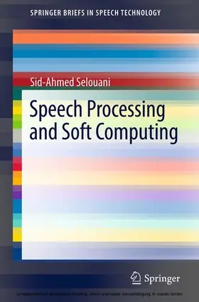 Selouani |  Speech Processing and Soft Computing | eBook | Sack Fachmedien