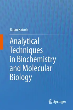 Katoch |  Analytical Techniques in Biochemistry and Molecular Biology | Buch |  Sack Fachmedien