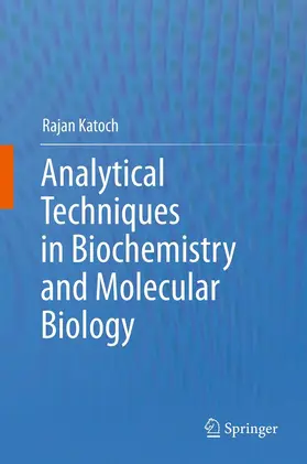 Katoch | Analytical Techniques in Biochemistry and Molecular Biology | E-Book | sack.de