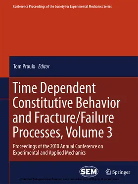 Proulx |  Time Dependent Constitutive Behavior and Fracture/Failure Processes, Volume 3 | eBook | Sack Fachmedien