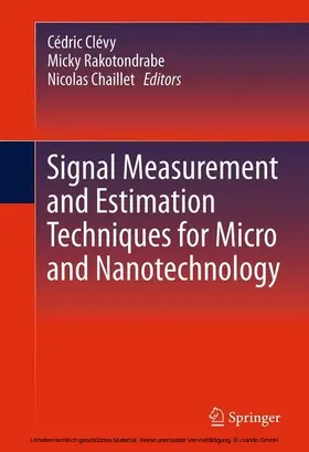 Clévy / Rakotondrabe / Chaillet |  Signal Measurement and Estimation Techniques for Micro and Nanotechnology | eBook | Sack Fachmedien