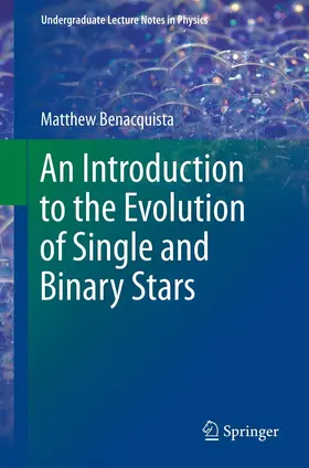 Benacquista |  An Introduction to the Evolution of Single and Binary Stars | eBook | Sack Fachmedien