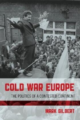 Gilbert |  Cold War Europe | eBook | Sack Fachmedien