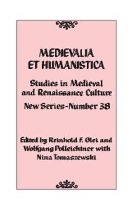 Glei / Polleichtner |  Medievalia et Humanistica, No. 38 | eBook | Sack Fachmedien