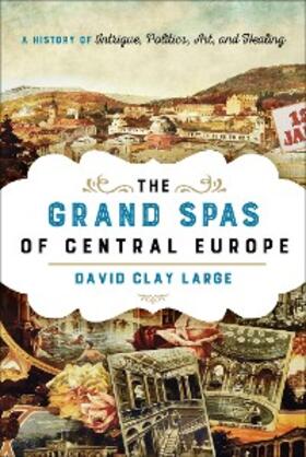 Large |  The Grand Spas of Central Europe | eBook | Sack Fachmedien