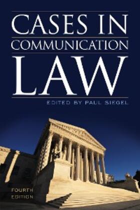 Siegel |  Cases in Communication Law | eBook | Sack Fachmedien