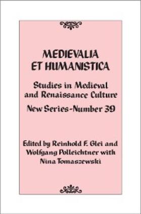 Glei / Polleichtner |  Medievalia et Humanistica, No. 39 | eBook | Sack Fachmedien