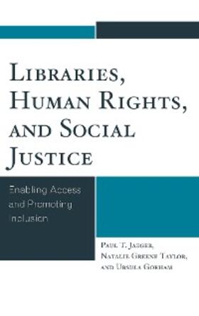 Jaeger / Taylor / Gorham |  Libraries, Human Rights, and Social Justice | eBook | Sack Fachmedien
