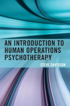 Davidson |  An Introduction to Human Operations Psychotherapy | eBook | Sack Fachmedien
