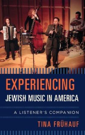 Frühauf |  Experiencing Jewish Music in America | eBook | Sack Fachmedien