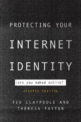 Claypoole / Payton |  Protecting Your Internet Identity | eBook | Sack Fachmedien