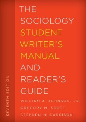 Johnson Jr. / Scott / Garrison |  The Sociology Student Writer's Manual and Reader's Guide | eBook | Sack Fachmedien