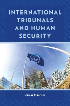 Meernik |  International Tribunals and Human Security | eBook | Sack Fachmedien
