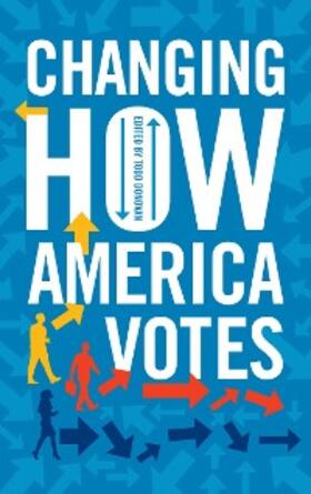 Donovan |  Changing How America Votes | eBook | Sack Fachmedien