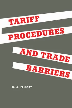 Elliott |  Tariff Procedures and Trade Barriers | eBook | Sack Fachmedien