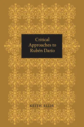 Ellis |  Critical Approaches to Rubén Darío | eBook | Sack Fachmedien