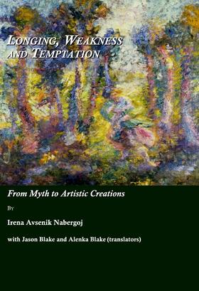 Avsenik Nabergoj / Blake / Blake |  Longing, Weakness and Temptation | Buch |  Sack Fachmedien