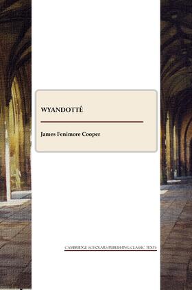 Fenimore Cooper |  Wyandotté | Buch |  Sack Fachmedien