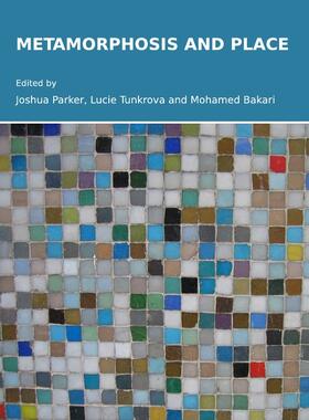 Parker / Tunkrova / Bakari |  Metamorphosis and Place | Buch |  Sack Fachmedien