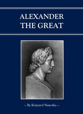 Nawotka |  Alexander the Great | Buch |  Sack Fachmedien