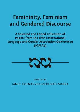 Holmes / Marra |  Femininity, Feminism and Gendered Discourse | Buch |  Sack Fachmedien