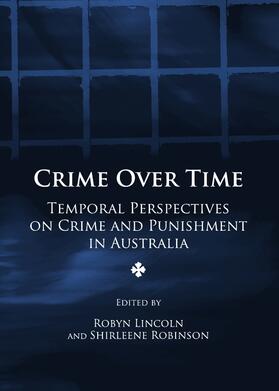 Lincoln / Robinson |  Crime Over Time | Buch |  Sack Fachmedien