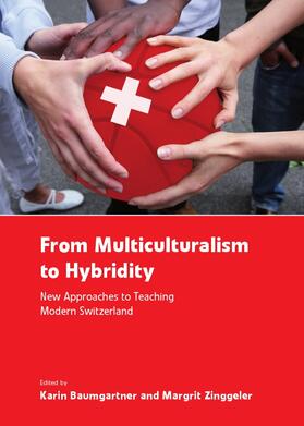 Baumgartner / Zinggeler |  From Multiculturalism to Hybridity | Buch |  Sack Fachmedien