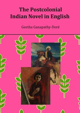 Ganapathy-Doré |  The Postcolonial Indian Novel in English | Buch |  Sack Fachmedien