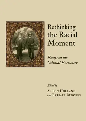 Holland / Brookes |  Rethinking the Racial Moment | Buch |  Sack Fachmedien
