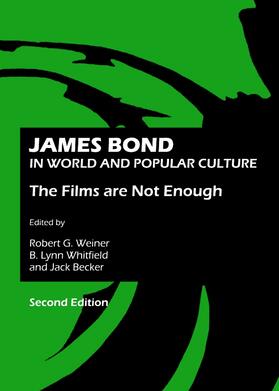 Weiner / Whitfield / Becker |  James Bond in World and Popular Culture | Buch |  Sack Fachmedien