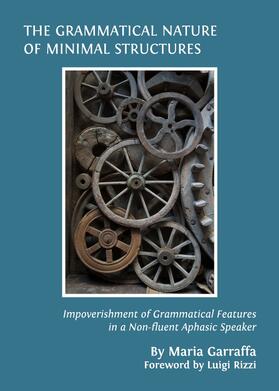 Garraffa |  The Grammatical Nature of Minimal Structures | Buch |  Sack Fachmedien